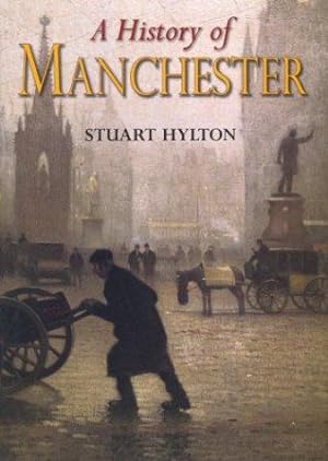 Seller image for A History of Manchester for sale by WeBuyBooks