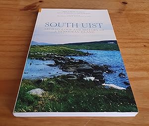 Image du vendeur pour South Uist: Archaelogy and History of a Hebridean Island mis en vente par The Friendly Bookworms