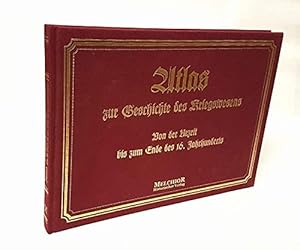 Bild des Verkufers fr Atlas zur Geschichte des Kriegswesens von der Urzeit bis zum Ende des 16. Jahrhunderts : Bewaffnung, Marsch- u. Kampfweise, Befestigung, Belagerung, Seewesen. zum Verkauf von Antiquariat Berghammer