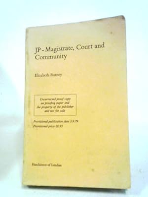 Bild des Verkufers fr Justice of the Peace: Magistrate, Court and Community zum Verkauf von World of Rare Books
