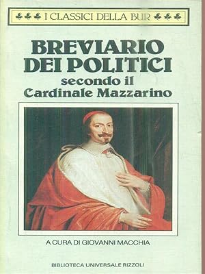 Bild des Verkufers fr Breviario dei politici secondo il cardinale Mazzarino zum Verkauf von Librodifaccia