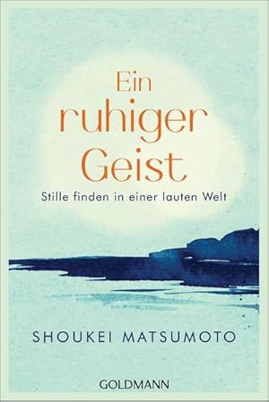 Seller image for Ein ruhiger Geist for sale by BuchWeltWeit Ludwig Meier e.K.