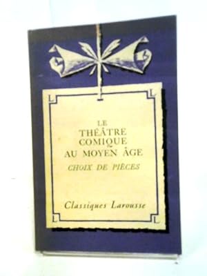 Seller image for Le Thea tre Comique Au Moyen  ge for sale by World of Rare Books