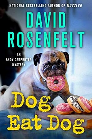 Bild des Verkufers fr Dog Eat Dog: An Andy Carpenter Mystery (An Andy Carpenter Novel, 23) zum Verkauf von Reliant Bookstore