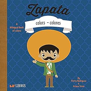 Bild des Verkufers fr Zapata: Colors - Colores (English and Spanish Edition) zum Verkauf von Reliant Bookstore