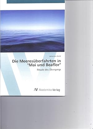 Bild des Verkufers fr Die Meeresberfahrten in "Mai und Beaflor" zum Verkauf von Antiquariat Bcherlwe