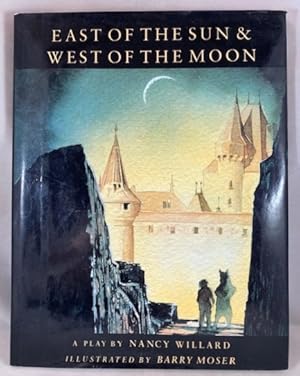 Bild des Verkufers fr East of the Sun and West of the Moon: A Play zum Verkauf von Great Expectations Rare Books