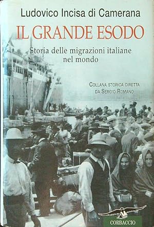Bild des Verkufers fr Il grande esodo. Storia delle migrazioni italiane nel mondo zum Verkauf von Librodifaccia