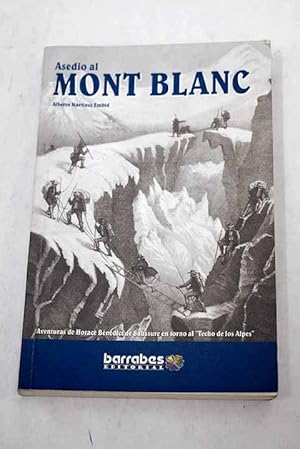 Bild des Verkufers fr Asedio al Mont Blanc zum Verkauf von Alcan Libros