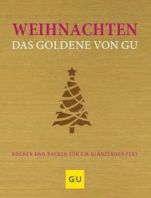 Bild des Verkufers fr Weihnachten - Das Goldene von GU zum Verkauf von BuchWeltWeit Ludwig Meier e.K.
