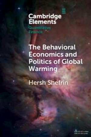 Bild des Verkufers fr The Behavioral Economics and Politics of Global Warming : Unsettling Behaviors zum Verkauf von AHA-BUCH GmbH