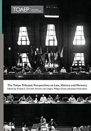 Bild des Verkufers fr The Tokyo Tribunal: Perspectives on Law, History and Memory (3) (Nuremberg Academy) zum Verkauf von WeBuyBooks
