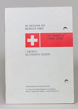 Die Abzeichen der Schweizer Armee. / Les insignes de l'Armée suisse. / I distintivi dell'esercito...