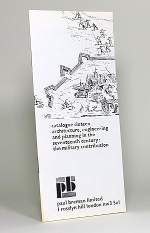 Architecture, Engineering and Planning in the Seventeenth Century: The Military Contribution. Cat...