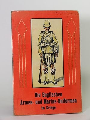 Imagen del vendedor de Die Englischen Armee- und Marine-Uniformen im Kriege. [PLATES]. a la venta por Librarium of The Hague