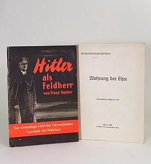 Bild des Verkufers fr Hitler als Feldherr. Der ehemalige Chef des Generalstabes berichtet die Wahrheit. [AND:] Wahrung der Ehre. [LOT OF 2 BOOKS]. zum Verkauf von Librarium of The Hague