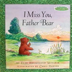 Seller image for I Miss You, Father Bear for sale by Reliant Bookstore