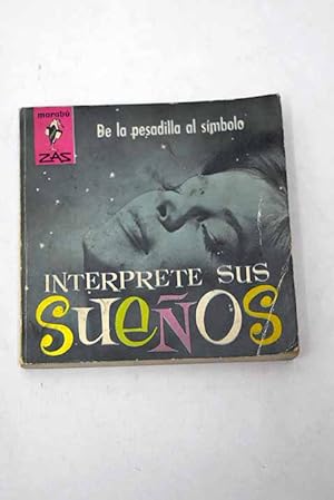 Bild des Verkufers fr Interprete sus sueos zum Verkauf von Alcan Libros