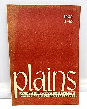 Plains Anthropologist, Journal of the Plains Anthropological Conference 13 - 40 1968