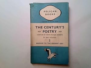 Bild des Verkufers fr The Century's Poetry, 1837-1937, Vol 2, Bridges to the Present Day zum Verkauf von Goldstone Rare Books