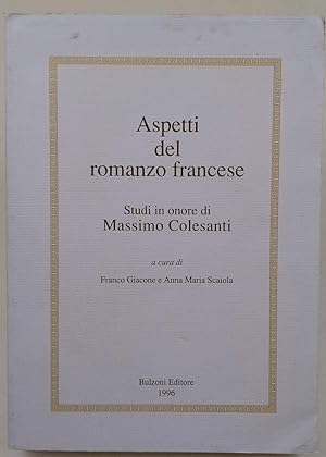 Imagen del vendedor de ASPETTI DEL ROMANZO FRANCESE-STUDI IN ONORE DI MASSIMO COLESANTI(1996) a la venta por Invito alla Lettura