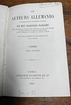 Seller image for Cent Contes. Les auteurs allemands expliqus d'aprs une mthode nouvelle par deux traductions franaises : l'une littrale et juxtalinaire prsentant le mot  mot franais en regard des mots allemands correspondants l'autre correcte et prcde du texte allemand avec des sommaires et des notes par une socit de professeurs et de savants.Mthode lmentaire de lague allemande trs simple et trs facile for sale by JOIE DE LIRE