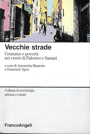 Vecchie strade. Consumo e povertà nei centri di Palermo e Sassari