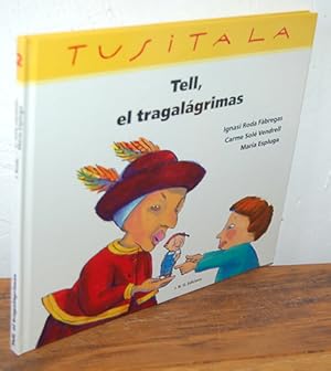 Imagen del vendedor de TELL, EL TRAGALGRIMAS a la venta por EL RINCN ESCRITO