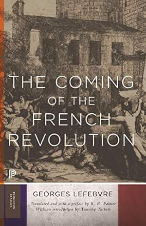 Seller image for The Coming of the French Revolution (Princeton Classics, 19) for sale by -OnTimeBooks-