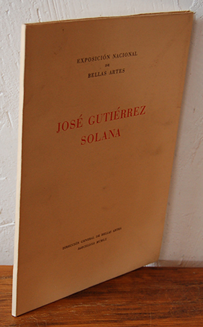 Image du vendeur pour EXPOSICIN NACIONAL DE BELLAS ARTES JOS GUTIRREZ SOLANA mis en vente par EL RINCN ESCRITO