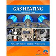 Bild des Verkufers fr Gas Heating: Furnaces, Boilers, Controls, Components zum Verkauf von eCampus