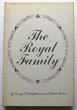 Imagen del vendedor de The Royal Family. A Comedy in Three Acts. a la venta por Monkey House Books