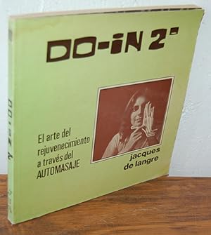 Seller image for DO-IN 2 EL ARTE DEL REJUVENECIMIENTO A TRAVS DEL AUTOMASAJE for sale by EL RINCN ESCRITO