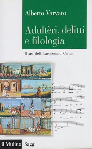 Seller image for Adultri, delitti e filologia: Il caso della baronessa di Carini for sale by Arca dei libri di Lorenzo Casi