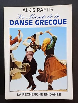 Image du vendeur pour Le monde de la danse grecque mis en vente par Librairie de l'Avenue - Henri  Veyrier
