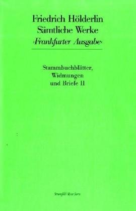 Stammbuchblätter Widmungen und Briefe II - Sämtliche Werke Bd. 19, Frankfurter Ausgabe (deutsch)