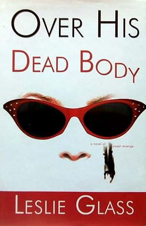 Seller image for Over His Dead Body for sale by Kayleighbug Books, IOBA