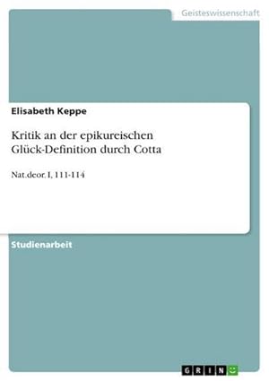 Seller image for Kritik an der epikureischen Glck-Definition durch Cotta for sale by BuchWeltWeit Ludwig Meier e.K.