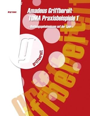 Bild des Verkufers fr Amadeus Griffbereit "Toma Praxisbeispiele 1" zum Verkauf von BuchWeltWeit Ludwig Meier e.K.