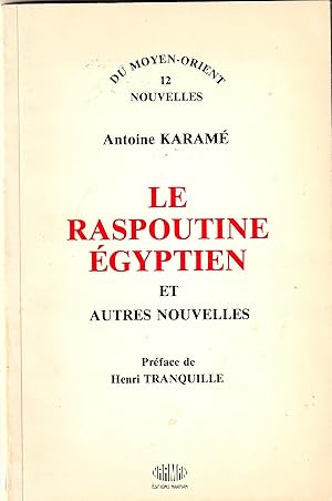 Le Raspoutine Égyptien et autres nouvelles