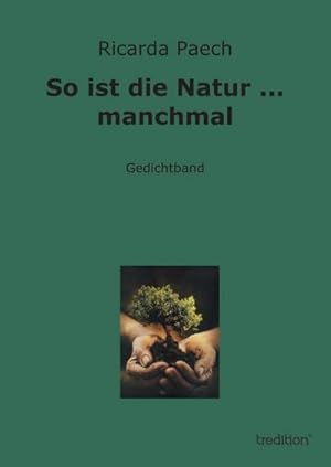 Immagine del venditore per So ist die Natur . manchmal venduto da BuchWeltWeit Ludwig Meier e.K.