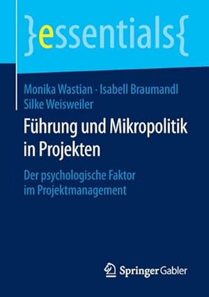 Imagen del vendedor de Fhrung und Mikropolitik in Projekten a la venta por BuchWeltWeit Ludwig Meier e.K.