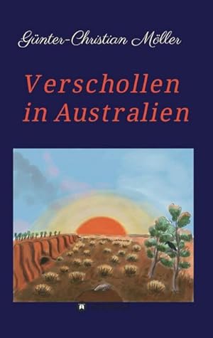 Immagine del venditore per Verschollen in Australien venduto da BuchWeltWeit Ludwig Meier e.K.
