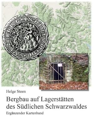 Seller image for Bergbau auf Lagersttten des Sdlichen Schwarzwaldes - Ergnzender Kartenband for sale by BuchWeltWeit Ludwig Meier e.K.