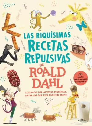 Seller image for LAS RIQUSIMAS RECETAS REPULSIVAS DE ROALD DAHL for sale by LIBRERIACB