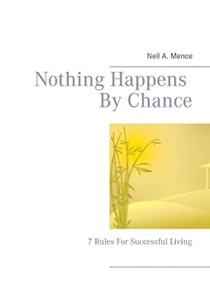 Seller image for Nothing Happens By Chance for sale by BuchWeltWeit Ludwig Meier e.K.