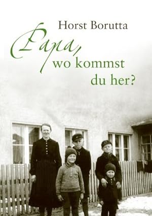 Seller image for Papa, wo kommst du her? for sale by BuchWeltWeit Ludwig Meier e.K.