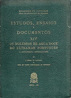 Bild des Verkufers fr OS MOLUSCOS DE GUA DOCE DO ULTRAMAR PORTUGUS. I - Introduo. Generalidades zum Verkauf von Livraria Antiquria do Calhariz