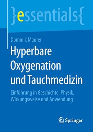 Bild des Verkufers fr Hyperbare Oxygenation und Tauchmedizin zum Verkauf von BuchWeltWeit Ludwig Meier e.K.