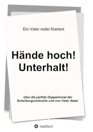 Immagine del venditore per Hnde hoch! Unterhalt! venduto da BuchWeltWeit Ludwig Meier e.K.